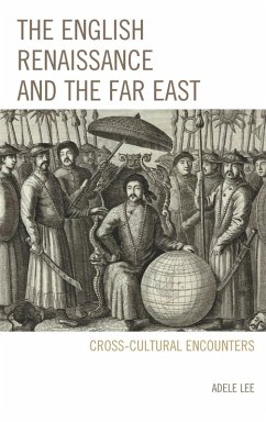 Cover The English Renaissance and the Far East (eBook, ePUB)