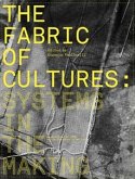 The Fabric of Cultures: Systems in the Making (fixed-layout eBook, ePUB)