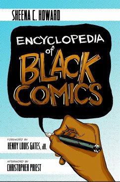 Encyclopedia of Black Comics (eBook, ePUB) - Howard, Sheena C.