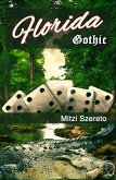 Florida Gothic (The "Gothic" Series, #1) (eBook, ePUB)