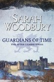 Guardians of Time (The After Cilmeri Series, #9) (eBook, ePUB)