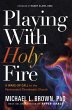 Playing With Holy Fire (eBook, ePUB) - Bild 1