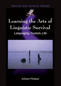Learning the Arts of Linguistic Survival (eBook, ePUB) - Phipps, Alison