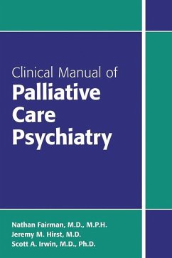 Cover Clinical Manual of Palliative Care Psychiatry (eBook, ePUB)