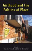 Girlhood and the Politics of Place (eBook, ePUB)