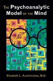 The Psychoanalytic Model of the Mind (eBook, ePUB)