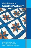 Clinical Manual of Geriatric Psychiatry (eBook, ePUB) Clinical Manual of Geriatric Psychiatry (eBook, ePUB)