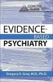 Concise Guide to Evidence-Based Psychiatry (eBook, ePUB)