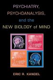 Psychiatry, Psychoanalysis, and the New Biology of Mind (eBook, ePUB)