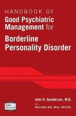 Handbook of Good Psychiatric Management for Borderline Personality Disorder (eBook, ePUB)