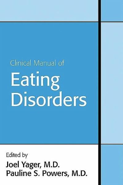 Clinical Manual of Eating Disorders (eBook, ePUB)