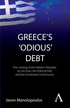 Greece's 'Odious' Debt (eBook, ePUB) - Manolopoulos, Jason