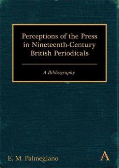 Perceptions of the Press in Nineteenth-Century British Periodicals (eBook, PDF) - Palmegiano, E. M.