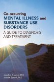Co-occurring Mental Illness and Substance Use Disorders (eBook, ePUB)