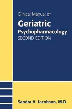 Clinical Manual of Geriatric Psychopharmacology (eBook, ePUB) - Jacobson, Sandra A.