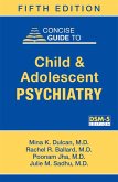Concise Guide to Child and Adolescent Psychiatry (eBook, ePUB)