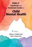 DSM-IV-TR® Casebook and Treatment Guide for Child Mental Health (eBook, ePUB)