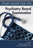 The American Psychiatric Publishing Board Review Guide for Psychiatry (eBook, ePUB) The American Psychiatric Publishing Board Review Guide for Psychiatry (eBook, ePUB)