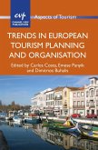 Trends in European Tourism Planning and Organisation (eBook, ePUB)