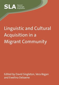 Linguistic and Cultural Acquisition in a Migrant Community (eBook, ePUB)