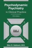 Psychodynamic Psychiatry in Clinical Practice (eBook, ePUB)