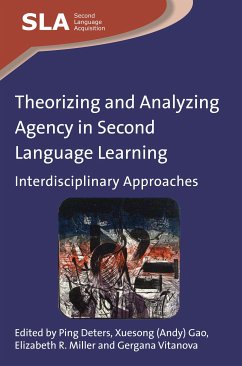Theorizing and Analyzing Agency in Second Language Learning (eBook, ePUB)