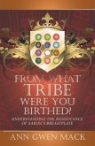 From What Tribe Were You Birthed? (eBook, ePUB)