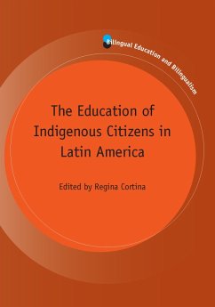 The Education of Indigenous Citizens in Latin America (eBook, ePUB)