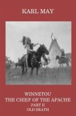 Winnetou, the Chief of the Apache, Part II, Old Death (eBook, ePUB)