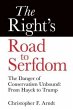 The Right's Road to Serfdom: The Danger... - Bild 1