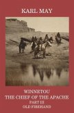 Winnetou, the Chief of the Apache, Part III, Old Firehand (eBook, ePUB)