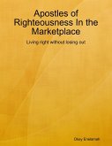 Apostles of Righteousness In the Marketplace (eBook, ePUB)