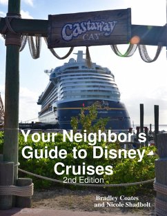 Cover Your Neighbor's Guide to Disney Cruises, 2nd Edition (eBook, ePUB)