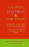 EAT OFTEN, FEEL GREAT & LOSE WEIGHT (eBook, ePUB) EAT OFTEN, FEEL GREAT & LOSE WEIGHT (eBook, ePUB)