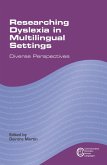 Researching Dyslexia in Multilingual Settings (eBook, ePUB)