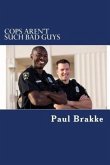 Cops Aren't Such Bad Guys (eBook, ePUB)