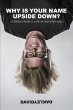 Why Is Your Name Upside Down? (eBook,... - Bild 1