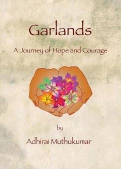 Garlands (eBook, ePUB) - Muthukumar, Adhirai