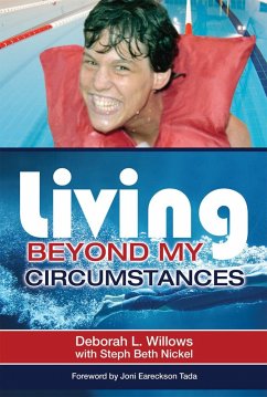 Living Beyond My Circumstances (eBook, ePUB) - Willows, Deborah L; Nickel, Steph Beth