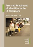 Face and Enactment of Identities in the L2 Classroom (eBook, ePUB)