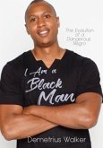 I Am A Black Man (eBook, ePUB)