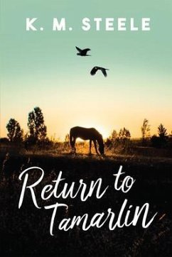 Return to Tamarlin (eBook, ePUB) - Steele, K. M.