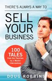 There's Always a Way to Sell Your Business (eBook, ePUB) There's Always a Way to Sell Your Business (eBook, ePUB)