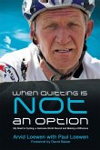 When Quitting Is Not An Option (eBook, ePUB)