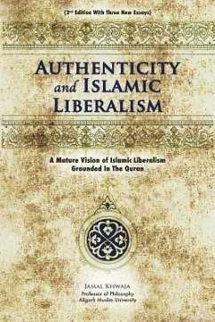 Authenticity And Islamic Liberalism (eBook, ePUB) - Khwaja, Jamal