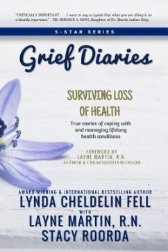 Grief Diaries (eBook, ePUB) - Cheldelin Fell, Lynda; Martin, Layne; Roorda, Stacy