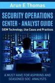 Security Operations Center - Analyst Guide (eBook, ePUB)