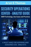 Security Operations Center - Analyst Guide (eBook, ePUB) Security Operations Center - Analyst Guide (eBook, ePUB)