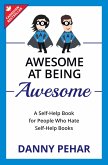 Awesome at Being Awesome (eBook, ePUB) Awesome at Being Awesome (eBook, ePUB)