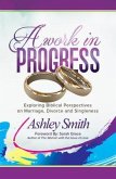 A Work in Progress (eBook, ePUB) A Work in Progress (eBook, ePUB)